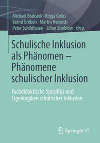 Produktbild: Schulische Inklusion als Ph&auml;nomen &ndash; Ph&auml;nomene schulischer Inklusion