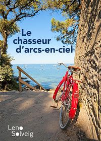 Produktbild: Le chasseur d'arcs-en-ciel