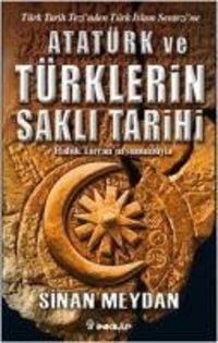 Produktbild: Atat&uuml;rk ve T&uuml;rklerin Sakli Tarihi