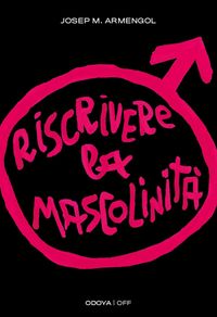 Produktbild: Riscrivere la mascolinit&agrave;. Uomini e femminismo