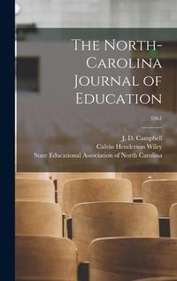 Produktbild: The North-Carolina Journal of Education; 1861