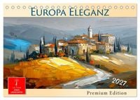 Produktbild: Europa Eleganz - Premium Edition (Tischkalender 2027 DIN A5 quer), CALVENDO Monatskalender