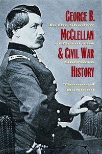 Produktbild: George B. McClellan and Civil War History
