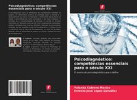 Produktbild: Psicodiagn&oacute;stico: compet&ecirc;ncias essenciais para o s&eacute;culo XXI