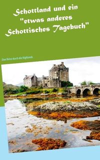 Bild vom Artikel Schottland und ein "etwas anderes Schottisches Tagebuch" vom Autor Wolfgang Pein