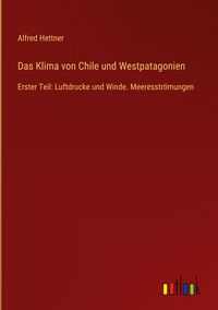 Produktbild: Das Klima von Chile und Westpatagonien