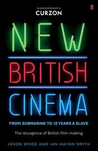 Produktbild: New British Cinema from 'Submarine' to '12 Years a Slave'