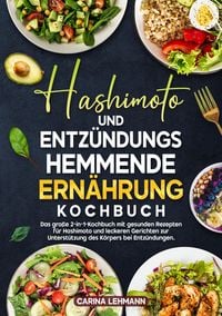 Produktbild: Hashimoto und Entz&uuml;ndungshemmende Ern&auml;hrung Kochbuch