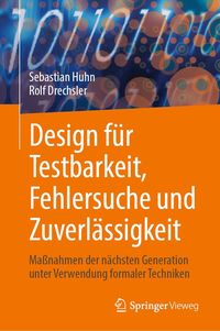 Produktbild: Design f&uuml;r Testbarkeit, Fehlersuche und Zuverl&auml;ssigkeit