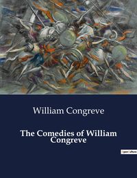 Produktbild: The Comedies of William Congreve