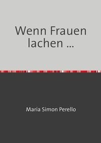 Produktbild: Wenn Frauen lachen &hellip;