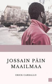 Produktbild: Jossain p&auml;in maailmaa