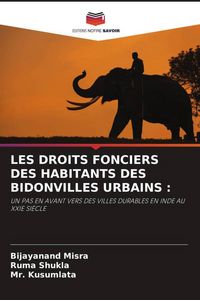Produktbild: Les Droits Fonciers des Habitants des Bidonvilles Urbains :