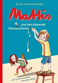 Produktbild: Mattis und das klebende Klassenzimmer