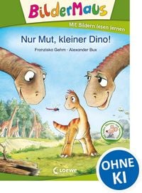 Produktbild: Bildermaus - Nur Mut, kleiner Dino!