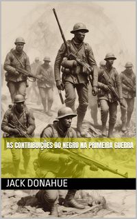 Produktbild: As contribuicoes do negro na primeira guerra