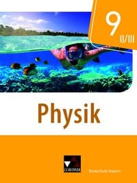 Produktbild: Physik 9 II/III Sch&uuml;lerband Realschule Bayern