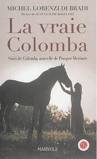 Produktbild: La vraie Colomba suivi de Colomba : nouvelle