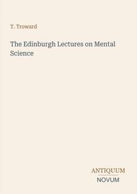 Produktbild: The Edinburgh Lectures on Mental Science