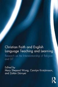 Produktbild: Christian Faith and English Language Teaching and Learning