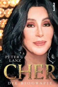 Bild vom Artikel Cher - Die Biografie vom Autor Peter Lanz