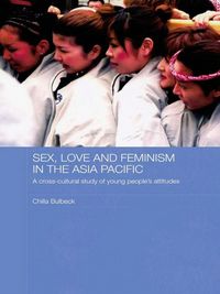 Produktbild: Sex, Love and Feminism in the Asia Pacific