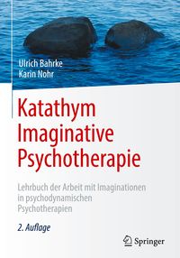 Bild vom Artikel Katathym Imaginative Psychotherapie vom Autor Ulrich Bahrke