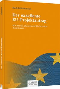 Produktbild: Der exzellente EU-Projektantrag