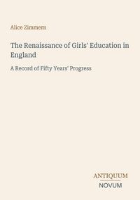 Produktbild: The Renaissance of Girls' Education in England