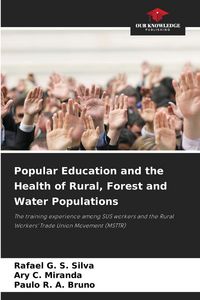 Produktbild: Popular Education and the Health of Rural, Forest and Water Populations