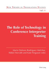 Produktbild: The Role of Technology in Conference Interpreter Training