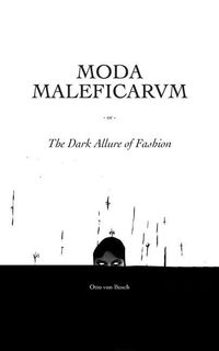 Produktbild: Moda Maleficarum: The Dark Allure of Fashion