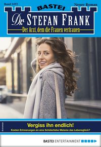 Produktbild: Dr. Stefan Frank 2472 - Arztroman