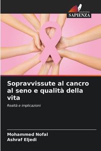 Produktbild: Sopravvissute al cancro al seno e qualit&agrave; della vita