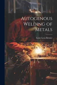 Produktbild: Autogenous Welding of Metals