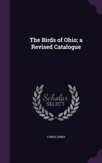 Produktbild: The Birds of Ohio; a Revised Catalogue
