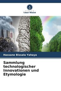 Produktbild: Sammlung technologischer Innovationen und Etymologie