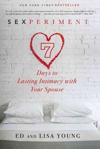 Produktbild: Sexperiment: 7 Days to Lasting Intimacy with Your Spouse
