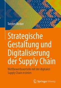 Produktbild: Strategische Gestaltung und Digitalisierung der Supply Chain
