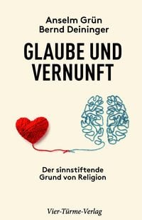 Bild vom Artikel Glaube und Vernunft vom Autor Anselm Grün