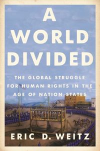 Bild vom Artikel A World Divided vom Autor Eric D. Weitz