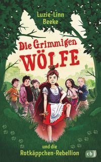 Produktbild: Die Grimmigen W&ouml;lfe und die Rotk&auml;ppchen-Rebellion