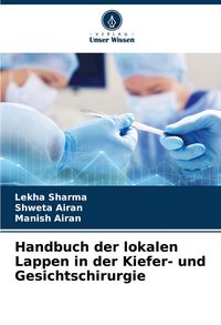 Produktbild: Handbuch der lokalen Lappen in der Kiefer- und Gesichtschirurgie