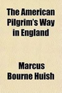 Produktbild: The American Pilgrim's Way in England