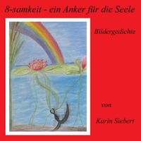 Produktbild: 8-samkeit - ein Anker f&uuml;r die Seele