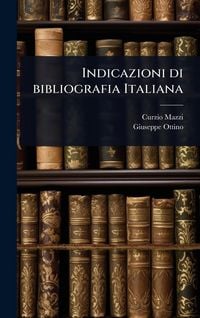 Produktbild: Indicazioni di bibliografia Italiana