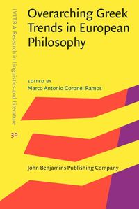 Produktbild: Overarching Greek Trends in European Philosophy