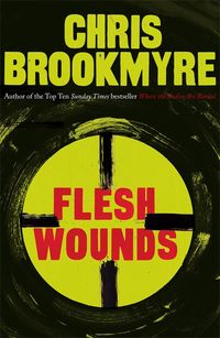 Produktbild: Brookmyre, C: Flesh Wounds