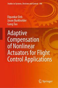 Produktbild: Adaptive Compensation of Nonlinear Actuators for Flight Control Applications