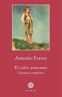 Produktbild: El color amaranto : cuentos completos